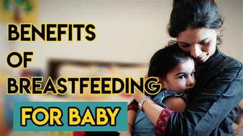Benefits Of Breastfeeding Benefits And Advantages Of Breastfeeding