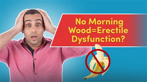 does no morning wood mean erectile dysfunction no morning wood