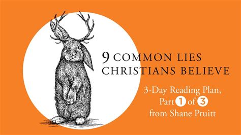 9 common lies christians believe part 1 of 3