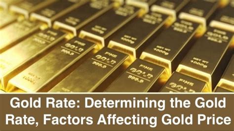 gold rate determining  gold rate factors affecting gold price