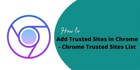 add trusted sites  chrome chrome trusted sites list