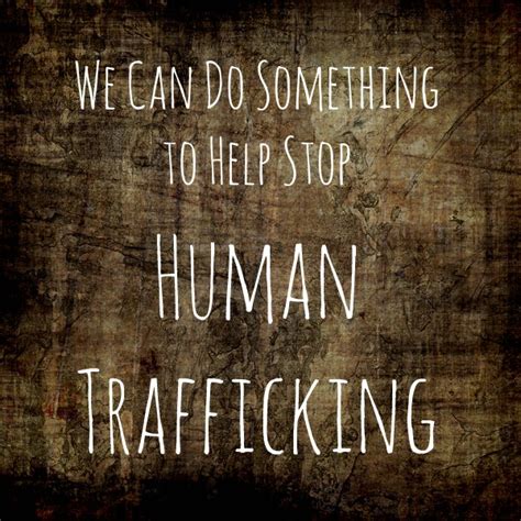 we can do something to help stop human trafficking