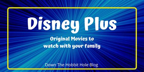 disney original movies     family   hobbit hole blog
