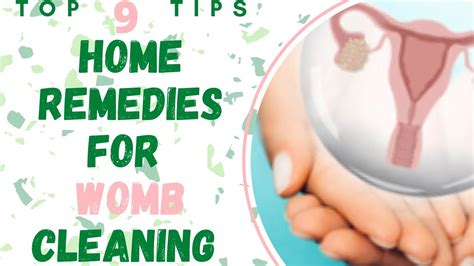 home remedies  cleaning womb youtube
