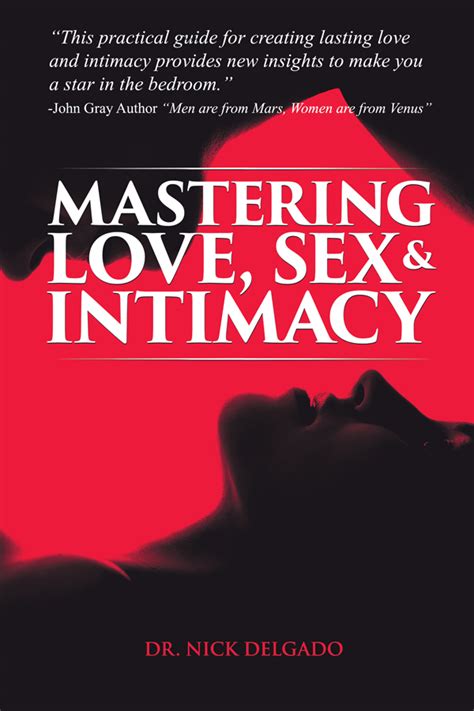 Mastering Love Sex And Intimacy Book – The Delgado Protocol For Health