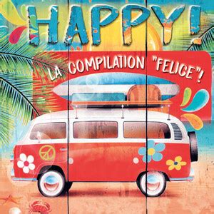 happy la compilation felice songs  happy la compilation