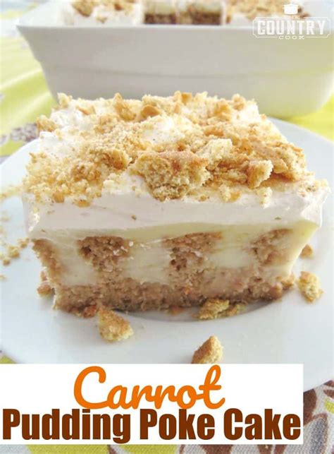 carrot pudding poke cake  country cook