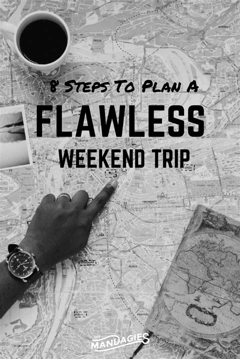 steps  planning  flawless weekend trip  mandagies