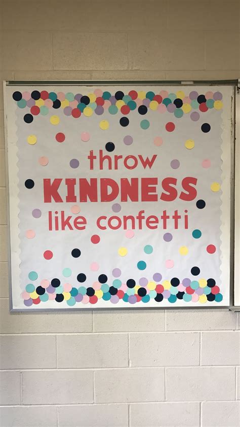 Throw Kindness Like Confetti Bulletin Board Polka Dot Classroom