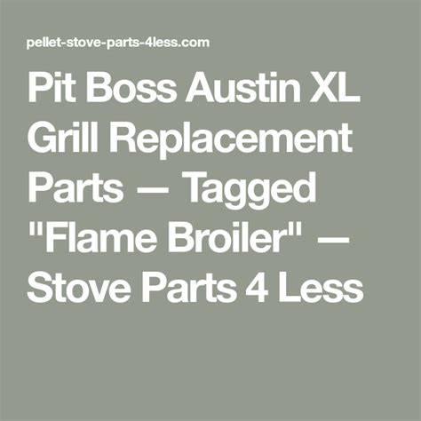pit boss austin xl parts  equipment