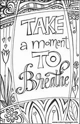 Coloring Breathe Moment Teens Take Pages Printable sketch template