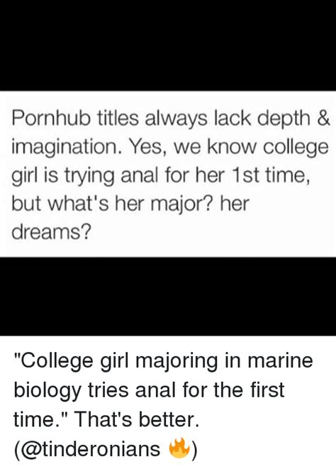 Pornhub Titles Always Lack Depth And Imagination Yes We Know College Girl