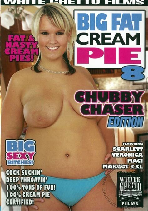 Big Fat Cream Pie 8 White Ghetto Unlimited Streaming At Adult