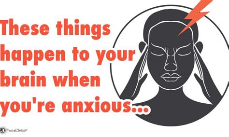 these things happen to your brain when you re anxious