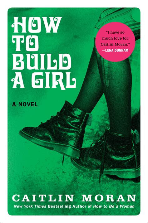 review ‘how to build a girl by caitlin moran the washington post