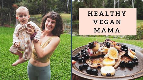 What I Ate Today As A Healthy Vegan Mom Youtube