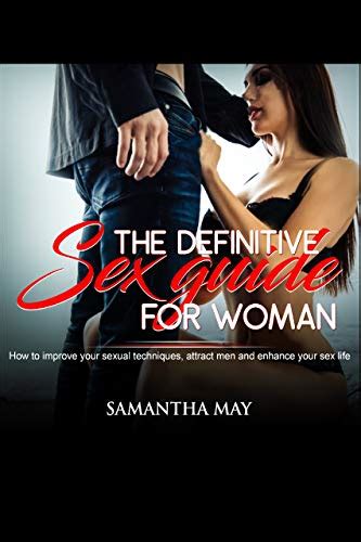 The Definitive Sex Guide For Women How To Improve Your Sexual
