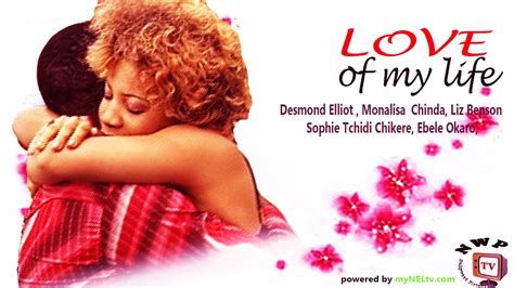 Love Of My Life Nigerian Nollywood Movie Youtube