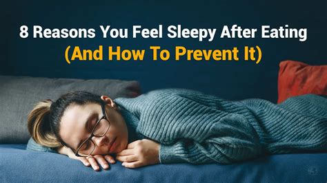 8 Reasons You Feel Sleepy After Eating And How To Prevent It