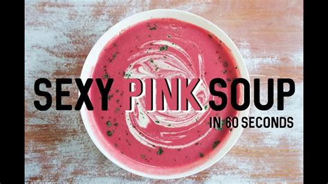Sexy Pink Soup In 60 Seconds Potato And Rice Youtube