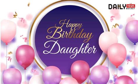 Happy Birthday Wishes For Daughter Quotes Greetings Images Status