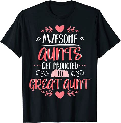aunts get promoted to great aunt t shirt clothing