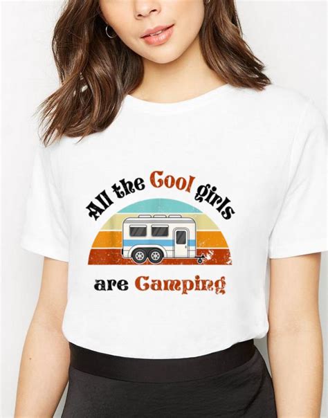 Premium All The Cool Girls Are Camping Vintage Shirt Hoodie Sweater