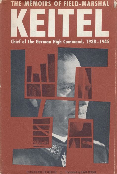 The Memoirs Of Field Marshall Keitel Chief Of The German High Command