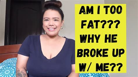 Am I Too Fat Why He Broke Up With Me Chubby Asian Chubby Chichay