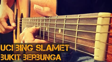 Uci Bing Slamet Bukit Berbunga Fingerstyle Cover Youtube