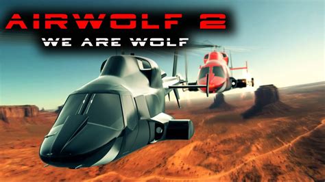 airwolf    wolves fan film youtube