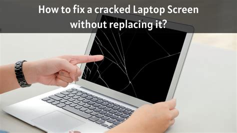 fix  cracked laptop screen  replacing