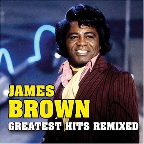 greatest hits remixed james brown mp3 buy full tracklist