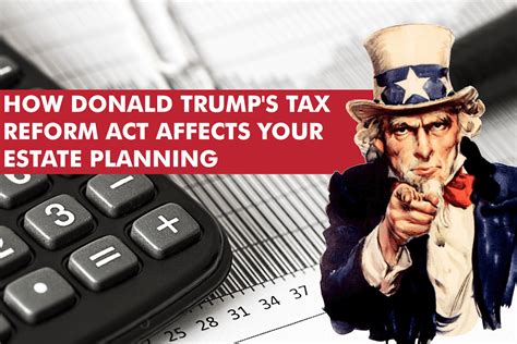 How Donald Trump S Tax Reform Act Affects Your Estate Planning Law