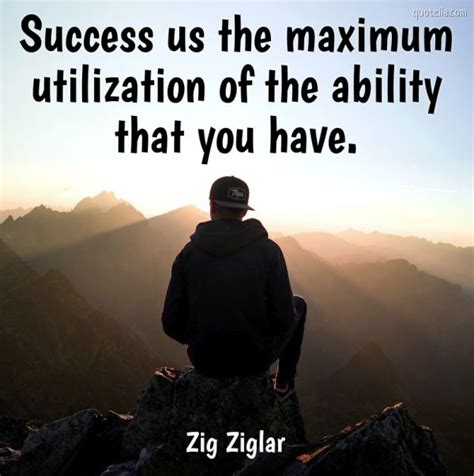 success   maximum utilization   ability    quotelia