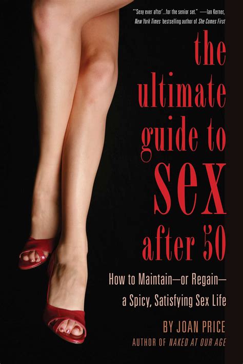 ultimate guide to sex after 50 book by joan price official