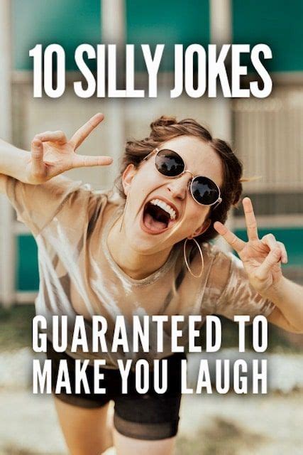 10 silly jokes guaranteed to make you laugh silly jokes funny jokes