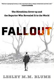 fallout tells  story   journalist  exposed  hiroshima cover  kqed