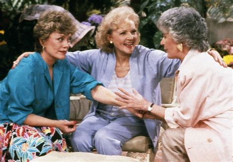 When Your Grandma Is One Of Your Best Friends As Told By The Golden Girls