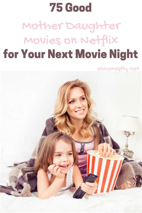 75 good mother daughter movies on netflix to watch on movie night