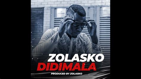 zolasko didimala official audio produced  zolasko youtube
