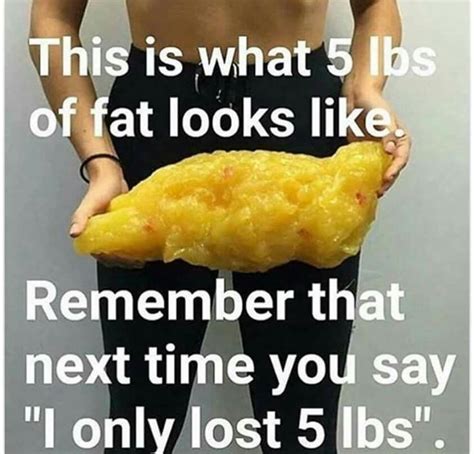 This Is What 5 Pounds Of Fat Looks Like Remember That The