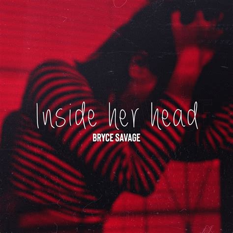‎inside Her Head Single By Bryce Savage On Apple Music