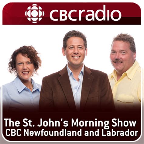 listen the st john s morning show from cbc radio nfld and labrador