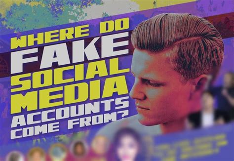 Where Do Fake Social Media Profiles Come From [infographic