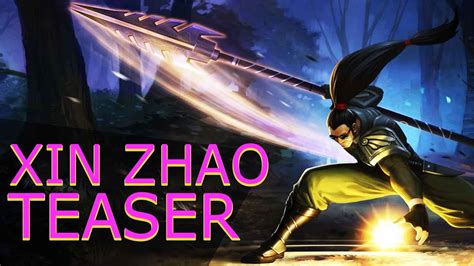 xin zhao teaser youtube