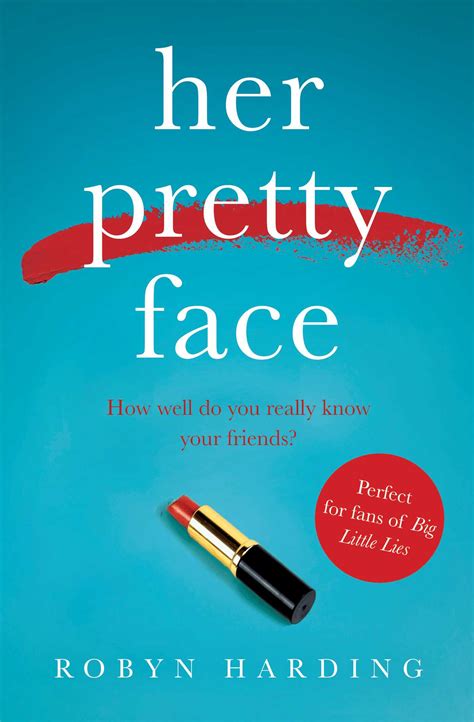 Her Pretty Face Book By Robyn Harding Official Publisher Page