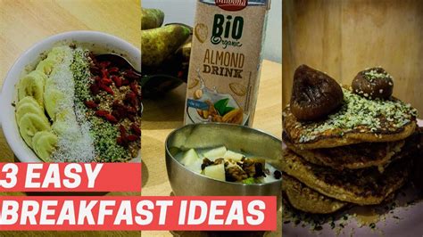 Quick And Easy Vegan Sweet Breakfast Ideas Youtube