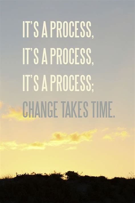 process change takes time inspiremyworkoutcom