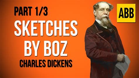 sketches  boz charles dickens full audiobook part  youtube